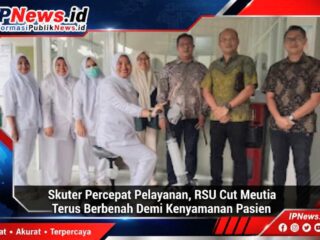 Skuter Percepat Pelayanan, RSU Cut Meutia Terus Berbenah Demi Kenyamanan Pasien